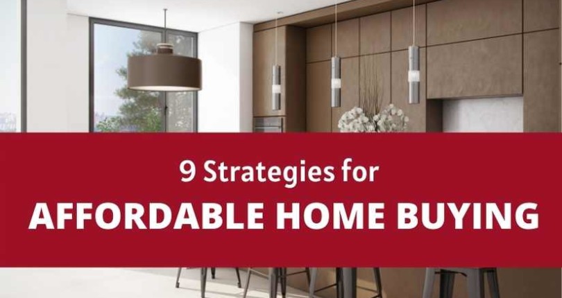 9 Strategies for Affordable Home Buying